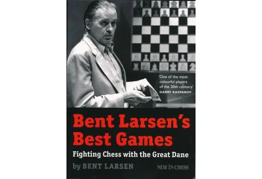 Bent Larsen's Best Games