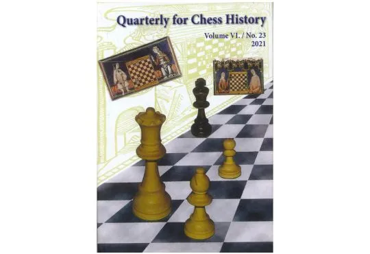 Quarterly for Chess History - Vol. 23