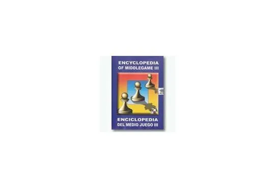 DOWNLOAD - Encyclopedia of Middlegame - VOLUME III