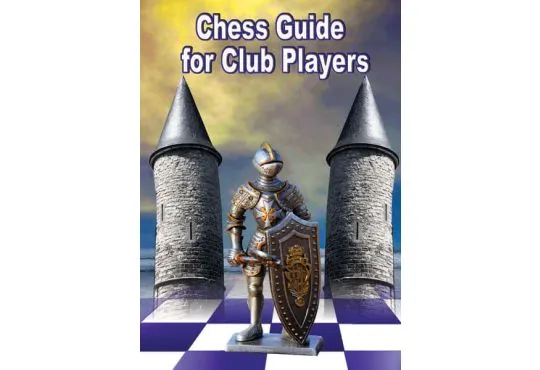 DOWNLOAD - Chess Guide for Club Players