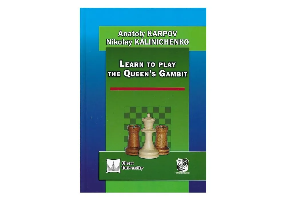 Learn to Play the Queen's Gambit. By Karpov & Kalinichenko. NEW