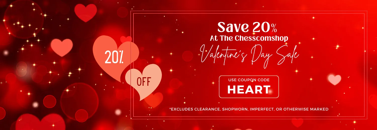 Save 20% At The Chesscomshop Valentine's Day Sale